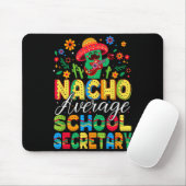Nacho Average School Secretary Cinco De Mayo Muismat (Met muis)