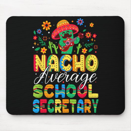 Nacho Average School Secretary Cinco De Mayo Muismat (Voorkant)