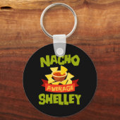 Nacho Average Shelley Grappige Verjaardag Persoonl Sleutelhanger (Voorkant)