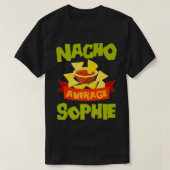 NACHO AVERAGE SOPHIE Funny Birthday Personalized N T-shirt (Design voorkant)