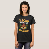 Nacho Average Spaniard Spanish Cinco de Mayo  1 T-shirt (Voorkant volledig)