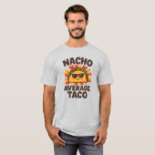 Nacho Average Taco Grappige Voedselgrap Comic Stij T-shirt (Voorkant volledig)