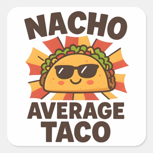 Nacho Average Taco Grappige Voedselgrap Comic Stij Vierkante Sticker (Voorkant)