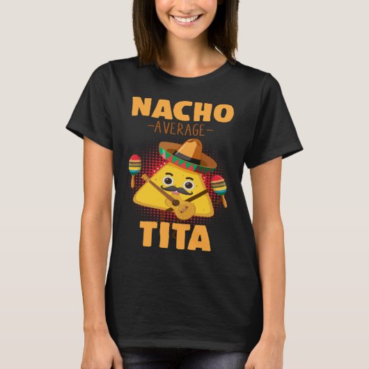 Nacho Average Tita Cinco De Mayo  Mexican Aunt Hum T-shirt (Voorkant)