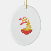 Nacho Cheese Keramisch Ornament (Rechts)