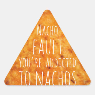 Nacho Fault Je bent veroordeeld tot Nachos Sticker