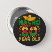 Nacho Gemiddeld 80 Jaar Oud Cinco de Mayo Ronde Ronde Button 7,6 Cm (Voorkant /achterkant)