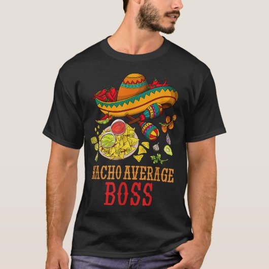 Nacho Gemiddeld Boss Fun geeft cinco de Mayo Day T-shirt (Voorkant)