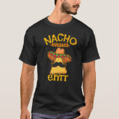 Nacho Gemiddeld Emt Emergency Medisch Technicus CI T-shirt (Voorkant)