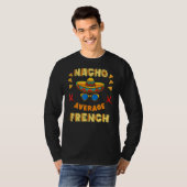 Nacho Gemiddeld Frans Cinco de Mayo T-shirt (Voorkant volledig)