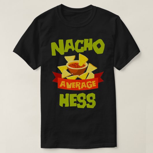NACHO GEMIDDELD HESS Funny Birthday Personalized S T-shirt (Design voorkant)