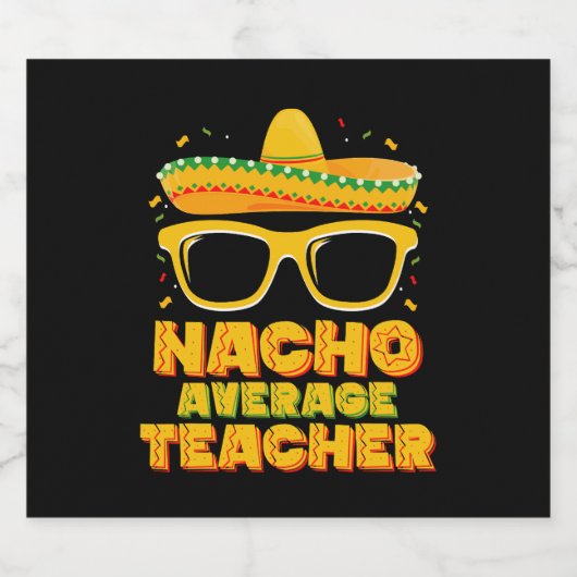 Nacho Gemiddeld Leraar Cinco De Mayo Matching Bier Etiket (Enkel label)