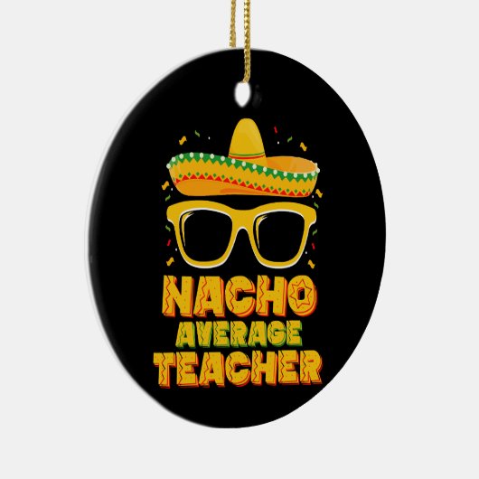 Nacho Gemiddeld Leraar Cinco De Mayo Matching Keramisch Ornament (Rechts)