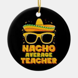 Nacho Gemiddeld Leraar Cinco De Mayo Matching Keramisch Ornament