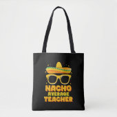Nacho Gemiddeld Leraar Cinco De Mayo Matching Tote Bag (Voorkant)