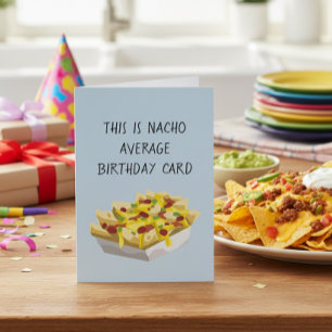 Nacho Gemiddeld Mexicaans Eten Verjaardag Kaart