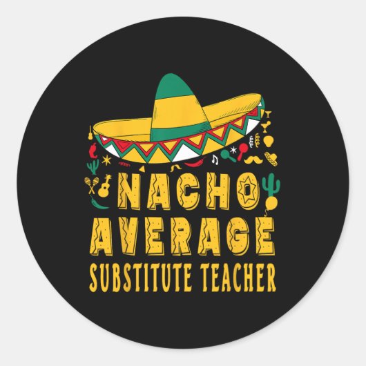Nacho Gemiddeld Onderwijzer Cinco De Mayo Mex Ronde Sticker (Voorkant)