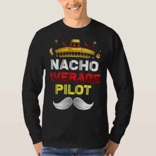 Nacho Gemiddeld Pilot Gnome Funny Cinco de Mayo Me T-shirt