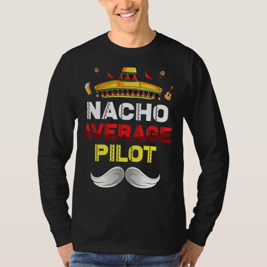 Nacho Gemiddeld Pilot Gnome Funny Cinco de Mayo Me T-shirt (Voorkant)