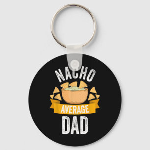 Nacho Gemiddeld Shirt van vader komt overeen met f Sleutelhanger