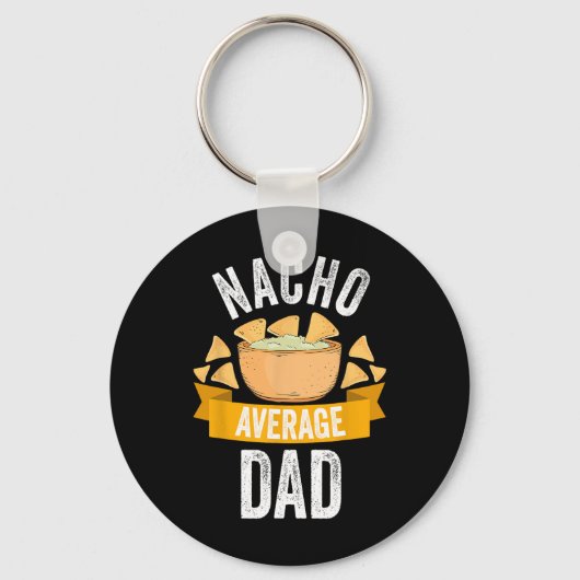 Nacho Gemiddeld Shirt van vader komt overeen met f Sleutelhanger (Voorkant)