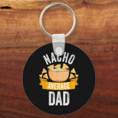 Nacho Gemiddeld Shirt van vader komt overeen met f Sleutelhanger (Voorkant)