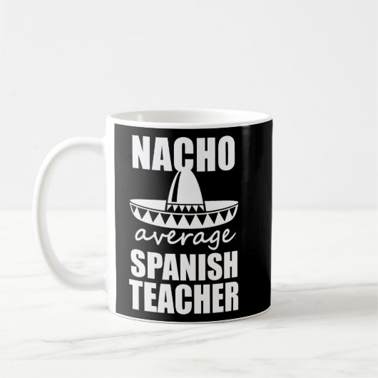 Nacho Gemiddeld Spaans Leraar Grappig Mannen Cadea Koffiemok (Links)