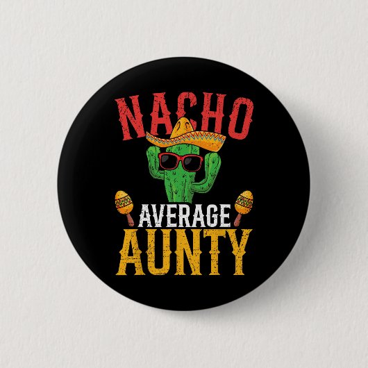 Nacho Gemiddeld Tante Cinco De Mayo Schattige Mexi Ronde Button 5,7 Cm (Voorkant)