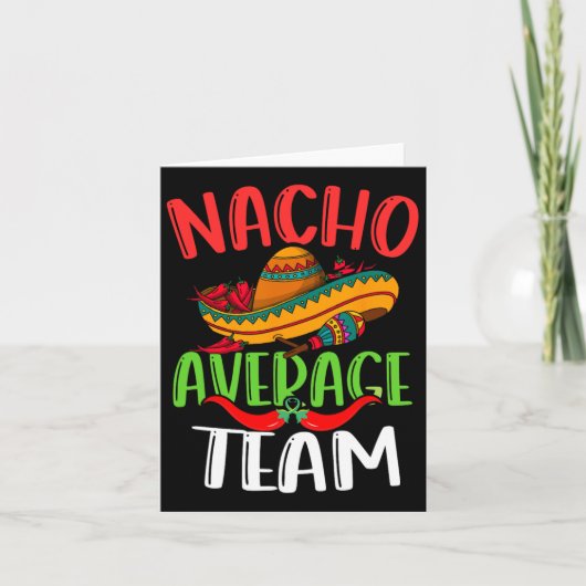 Nacho Gemiddeld Team Mexicaan Grappig Cinco De May Kaart (Voorkant)