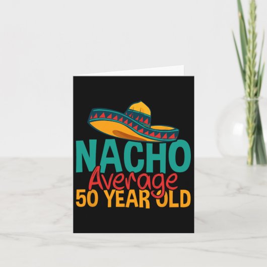 Nacho gemiddelde 50 jaar oude Cinco de Mayo 50th B Kaart (Voorkant)