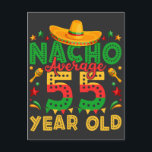 Nacho Gemiddelde 55 Jaar Oud Cinco de Mayo Briefkaart<br><div class="desc">Nacho Gemiddeld 55 Jaar Oud Cinco de Mayo 55e Verjaardag Grappig Crew Grafisch ontwerp Gift Standaard Briefkaart Classic Collectie.</div>