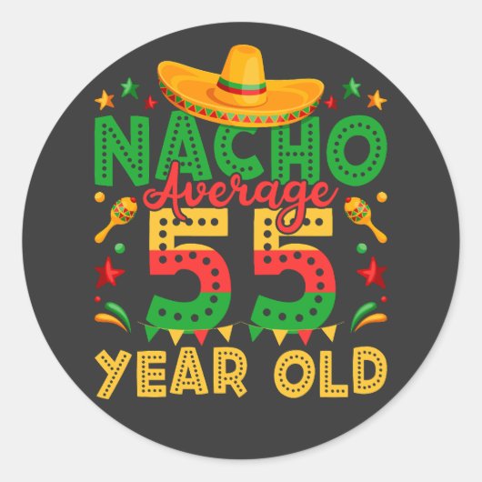 Nacho Gemiddelde 55 Jaar Oud Cinco de Mayo Ronde Sticker (Voorkant)