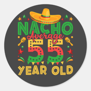 Nacho Gemiddelde 55 Jaar Oud Cinco de Mayo Ronde Sticker