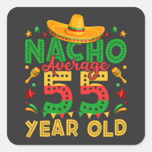 Nacho Gemiddelde 55 Jaar Oud Cinco de Mayo Vierkante Sticker