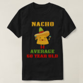 Nacho gemiddelde 60-jarige grappige Cinco de Mayo  T-shirt (Design voorkant)