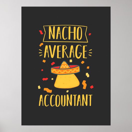 Nacho Gemiddelde accountant Poster (Voorkant)