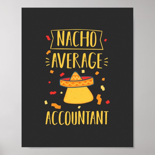 Nacho Gemiddelde accountant Poster (Voorkant)
