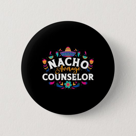 Nacho Gemiddelde adviseur Cinco de Mayo Matching F Ronde Button 5,7 Cm (Voorkant)