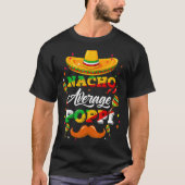 Nacho Gemiddelde adviseur voor adviseur Cinco de M T-shirt (Voorkant)