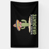Nacho Gemiddelde Afgestudeerde Cactus Afstudeerfee Spandoek (Verticaal)