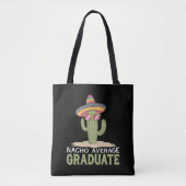 Nacho Gemiddelde Afstuderen Cactus Afstuderen Mexi Tote Bag (Voorkant)
