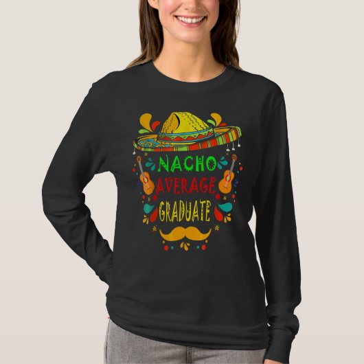 Nacho Gemiddelde Afstuderen Mexicaans Cinco De May T-shirt (Voorkant)