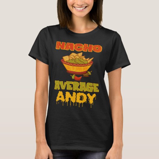 Nacho Gemiddelde Andy T-shirt (Voorkant)