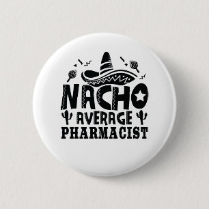 Nacho Gemiddelde apotheker Funny Chemist Fiesta Ronde Button 5,7 Cm