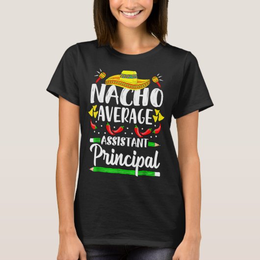 Nacho Gemiddelde Assistent Hoofdassistent Cinco de T-shirt (Voorkant)