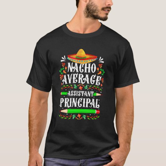Nacho Gemiddelde Assistent Hoofdmedewerker Cinco D T-shirt (Voorkant)