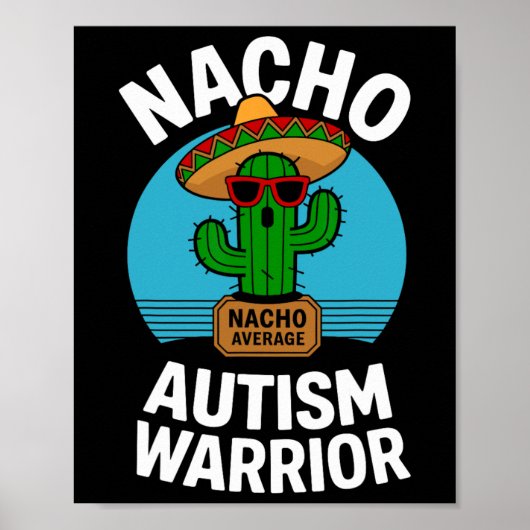 Nacho Gemiddelde Autisme Strijder Grappig Bewustzi Poster (Voorkant)