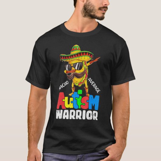 Nacho Gemiddelde Autisme Warrior Dabbing Tacos T-shirt (Voorkant)