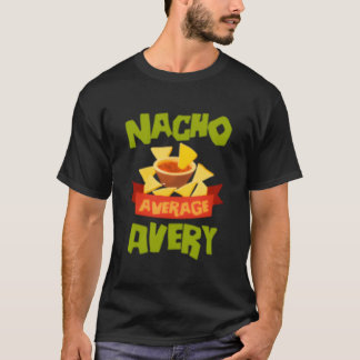 Nacho Gemiddelde Avery Gepersonaliseerde Naam T-shirt