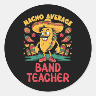 Nacho Gemiddelde Band Leraar Cinco de Mayo Mexicaa Ronde Sticker